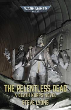 Coperta cărții 'The Relentless Dead - Steve Lyons'