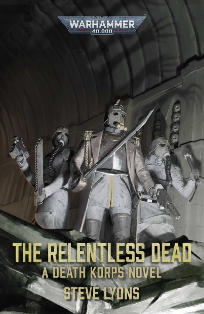 Coperta cărții 'The Relentless Dead - Steve Lyons'