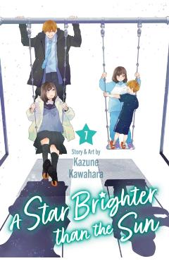 A Star Brighter Than the Sun, Vol. 7 - Kazune Kawahara