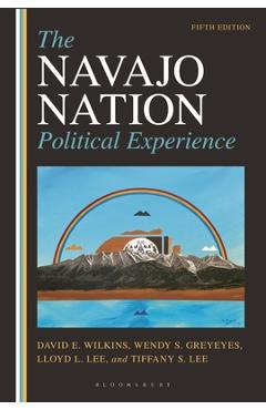 Coperta cărții 'The Navajo Nation Political Experience - David E. Wilkins'