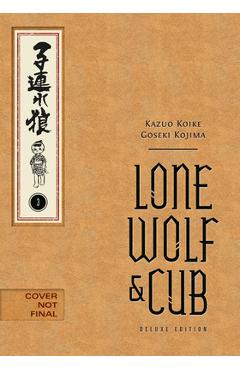 Coperta cărții 'Lone Wolf and Cub Deluxe Edition Volume 3 - Kazuo Koike'