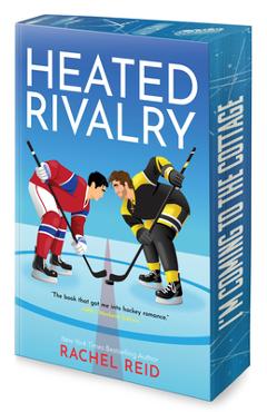 Coperta cărții 'Heated Rivalry Deluxe Limited Edition: Now Streaming on Crave and HBO Max - Rachel Reid'