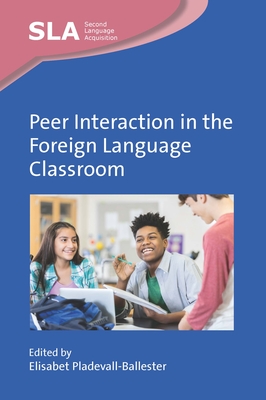 Coperta cărții 'Peer Interaction in the Foreign Language Classroom - Elisabet Pladevall-ballester'