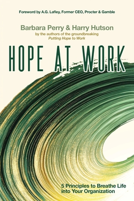 Coperta cărții 'Hope at Work: 5 Principles to Breathe Life into Your Organization - Barbara Perry'