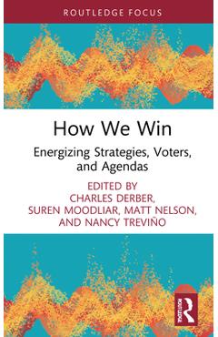 Coperta cărții 'How We Win: Energizing Strategies, Voters, and Agendas - Charles Derber'