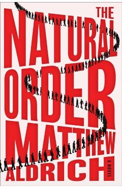 The Natural Order - Matthew Aldrich