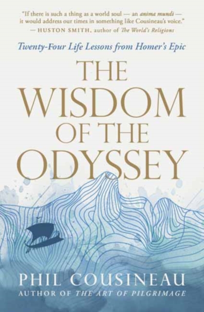 Coperta cărții 'The Wisdom of the Odyssey: Twenty-Four Life Lessons from Homer's Epic - Phil Cousineau'