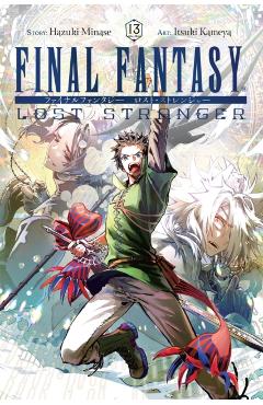 Coperta cărții 'Final Fantasy Lost Stranger, Vol. 13 - Hazuki Minase'