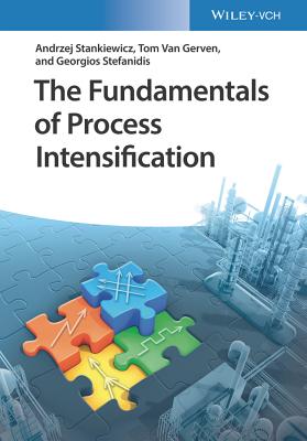Coperta cărții 'The Fundamentals of Process Intensification - Andrzej Stankiewicz'