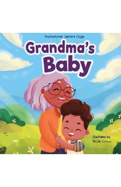 Coperta cărții 'Grandma's Baby - Krystaelynne Sanders Diggs'