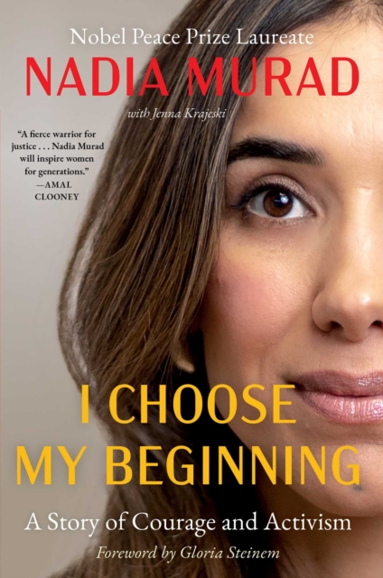 Coperta cărții 'I Choose My Beginning: A Story of Courage and Activism - Nadia Murad'