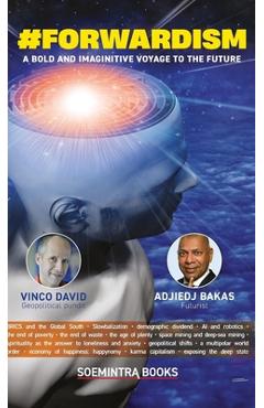 Coperta cărții '#Forwardism: A Bold and Imaginative Voyage to the Future - Vinco David'