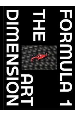 Coperta cărții 'Formula 1 - The Art Dimension - Peter Nyggard'