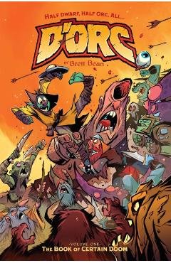 Coperta cărții 'D'Orc Volume 1: The Book of Certain Doom - Brett Bean'