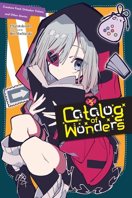 Coperta cărții 'Catalog of Wonders, Vol. 5: Creature Feed, Onlooker Tickets, and Other Stories -'