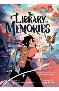 The Library of Memories (a Graphic Novel) - Barbara Perez Marquez