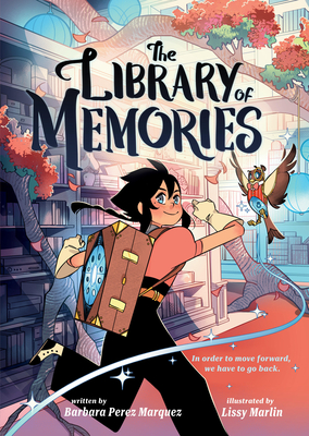 Coperta cărții 'The Library of Memories (a Graphic Novel) - Barbara Perez Marquez'