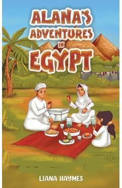 Coperta cărții 'Alana's Adventures in Egypt - Liana Haymes'