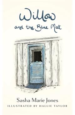 Coperta cărții 'Willow and the Blue Mat - Sasha Marie Jones'