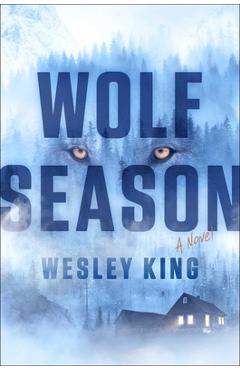 Coperta cărții 'Wolf Season - Wesley King'