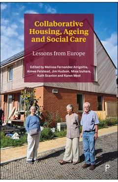 Coperta cărții 'Collaborative Housing, Ageing and Social Care: Lessons from Europe - Jeremy Porteus'