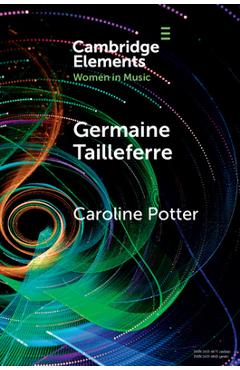 Coperta cărții 'Germaine Tailleferre - Caroline Potter'