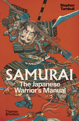 Coperta cărții 'Samurai: The Japanese Warrior's Manual - Stephen Turnbull'