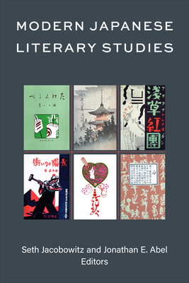 Coperta cărții 'Modern Japanese Literary Studies: Volume 106 - Seth Jacobowitz'