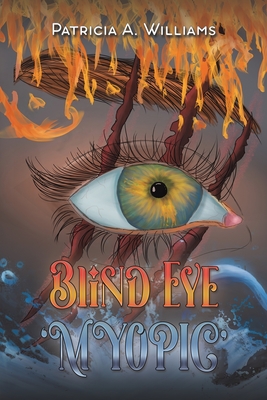 Coperta cărții 'Blind Eye: 'Myopic' - Patricia A. Williams'