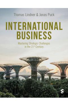 Coperta cărții 'International Business: Mastering Strategic Challenges in the 21st Century - Thomas Lindner'
