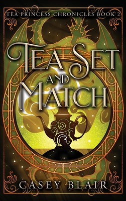 Coperta cărții 'Tea Set and Match - Casey Blair'