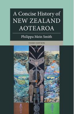 Coperta cărții 'A Concise History of New Zealand Aotearoa - Philippa Mein Smith'