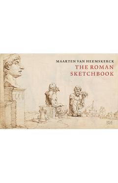 Coperta cărții 'Maarten Van Heemskerck: The Roman Sketchbook - Maarten Van Heemskerck'
