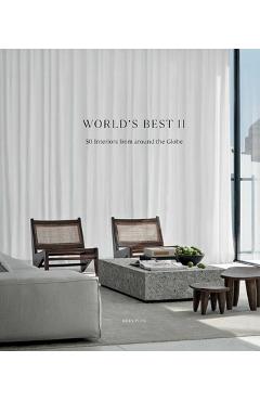 Coperta cărții 'World's Best II: 50 Interiors from Around the Globe - Wim Pauwels'