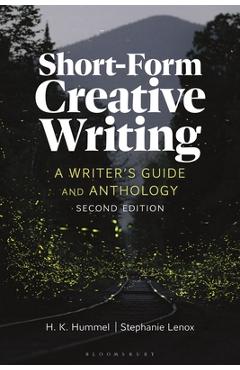 Coperta cărții 'Short-Form Creative Writing: A Writer's Guide and Anthology - H. K. Hummel'