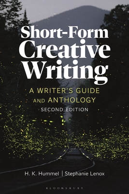 Coperta cărții 'Short-Form Creative Writing: A Writer's Guide and Anthology - H. K. Hummel'