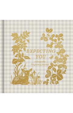 Coperta cărții 'Expecting You: A Keepsake Pregnancy Journal - Danielle Leduc Mcqueen'
