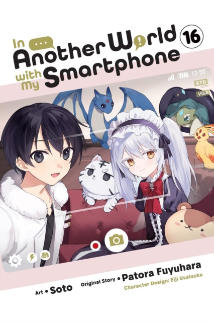Coperta cărții 'In Another World with My Smartphone, Vol. 16 (Manga) - Patora Fuyuhara'