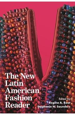 Coperta cărții 'The New Latin American Fashion Reader - Regina A. Root'