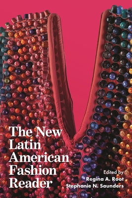 Coperta cărții 'The New Latin American Fashion Reader - Regina A. Root'