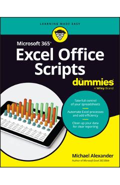 Coperta cărții 'Microsoft 365 Excel Office Scripts for Dummies - Michael Alexander'
