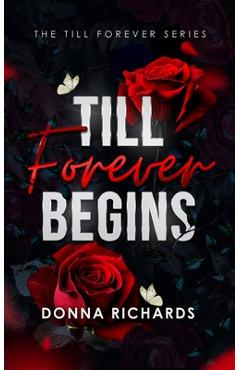 Coperta cărții 'Till Forever begins - Donna Richards'