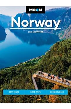 Coperta cărții 'Moon Norway: Best Hikes, Road Trips and Scenic Fjords - Lisa Stentvedt'