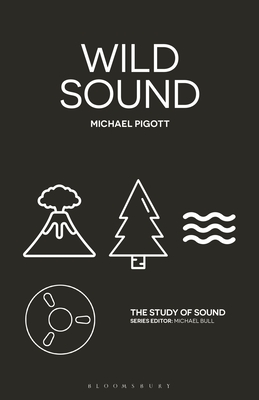 Coperta cărții 'Wild Sound - Michael Pigott'