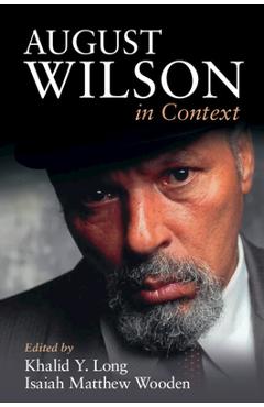 Coperta cărții 'August Wilson in Context - Khalid Y. Long'