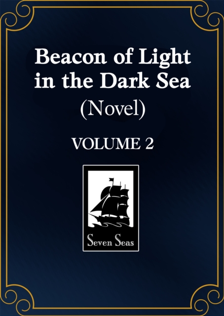 Coperta cărții 'Beacon of Light in the Dark Sea (Novel) Vol. 2 -'