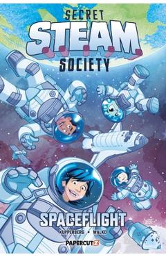 Coperta cărții 'Secret S.T.E.A.M. Society: Spaceflight - Paul Kupperberg'