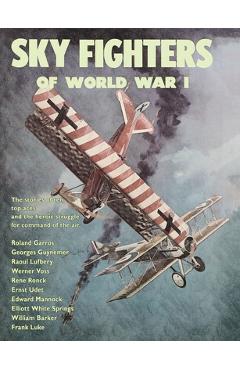 Coperta cărții 'Sky Fighters of World War I - William E. Barrett'