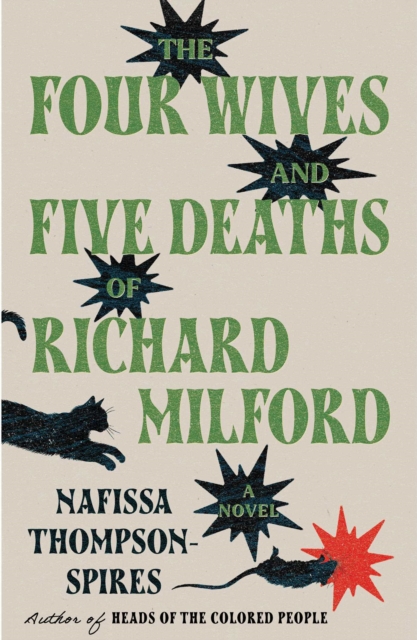 Coperta cărții 'The Four Wives and Five Deaths of Richard Milford - Nafissa Thompson-spires'