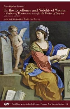 Coperta cărții 'On the Excellence and Nobility of Women: A Defense of Women (1582-1583) for the Women of Belgica. a Bilingual Edition'
